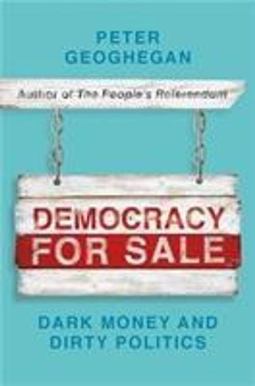 Democracy for Sale - Geoghegan, Peter