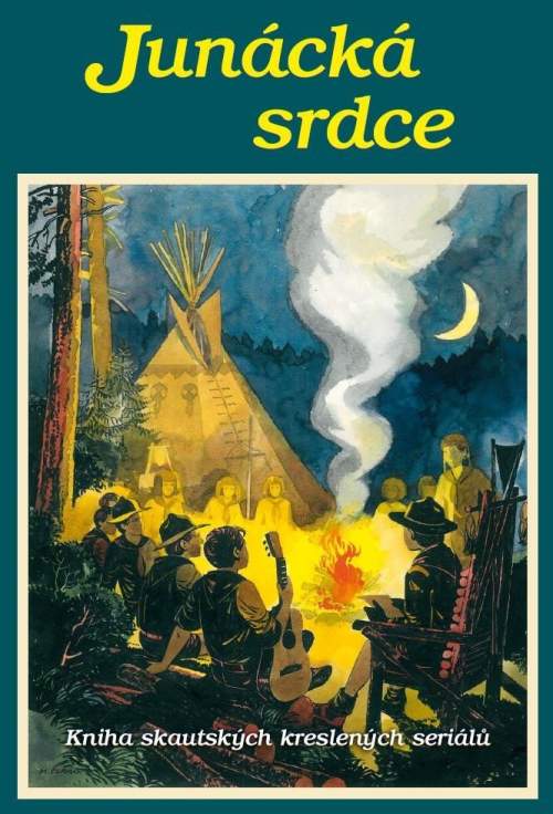 Junácká srdce - Marko Čermák (ilustrátor), Jiří Petráček (ilustrátor), Jaroslav Foglar