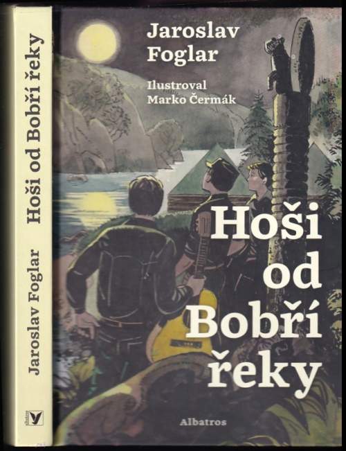Hoši od Bobří řeky - Jaroslav Foglar (2024, Albatros)