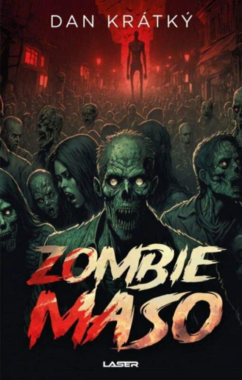 Zombie maso - Dan Krátký