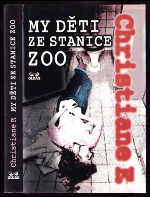 My děti ze stanice ZOO - Christiane F. (kniha, pevná)