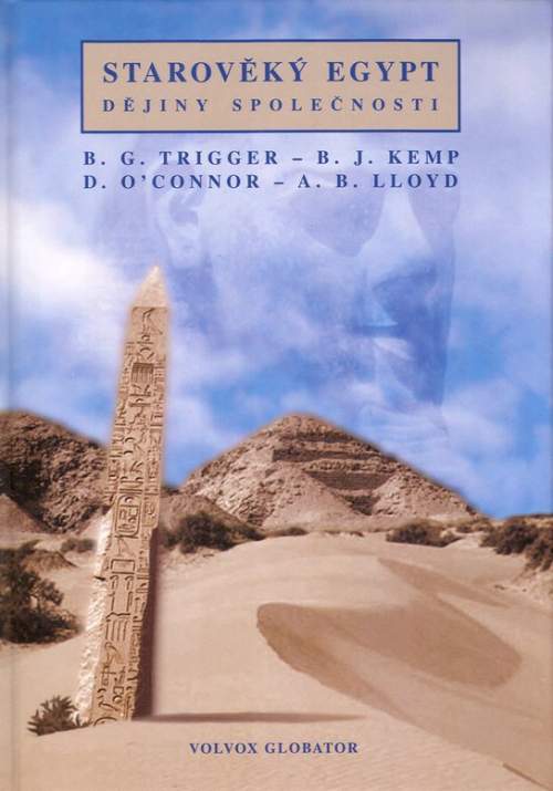 Starověký Egypt: Dějiny společnosti - Bruce Graham Trigger (kniha, pevná)
