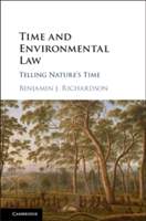 Time and Environmental Law - Richardson, Benjamin J. (University of Tasmania)