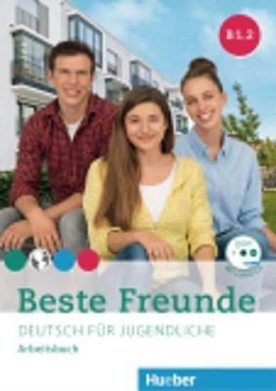 Beste Freunde B1/2 - Arbeitsbuch - Manuela Georgiakaki, Anja Schümann, Christiane Seuthe