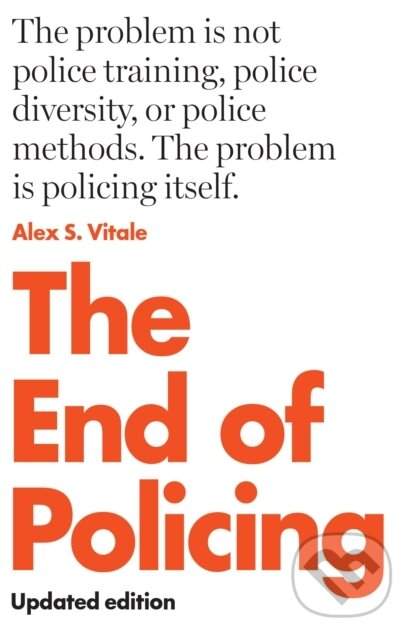 The End of Policing - Vitale, Alex S.