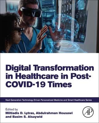 Digital Transformation in Healthcare in Post-Covid-19 Times - (Lytras Miltiadis)(Paperback)