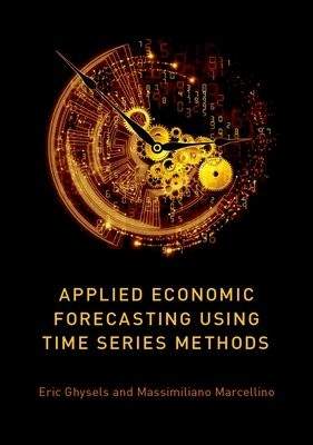 Applied Economic Forecasting Using Time Series Methods - (Ghysels Eric)(Pevná vazba)