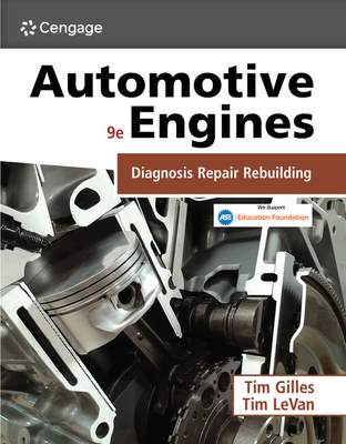 Automotive Engines: Diagnosis, Repair, and Rebuilding - Gilles, Tim (Professor Emeritus, Santa Barbara City College) a LeVan, Tim (University of Northwestern Ohio)