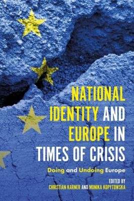 National Identity and Europe in Times of Crisis: Doing and Undoing Europe - (Karner Christian)(Pevná vazba)