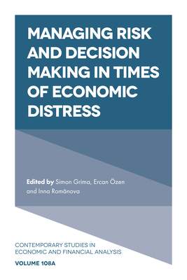 Managing Risk and Decision Making in Times of Economic Distress - (Grima Simon)(Pevná vazba)