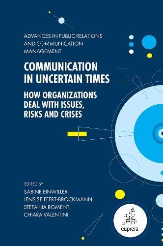 Communication in Uncertain Times: How Organizations Deal with Issues, Risks and Crises - (Einwiller Sabine)(Pevná vazba)