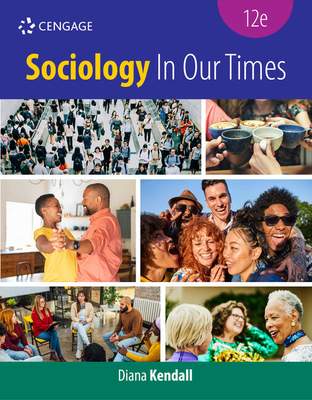Sociology in Our Times - (Kendall Diana)(Paperback)