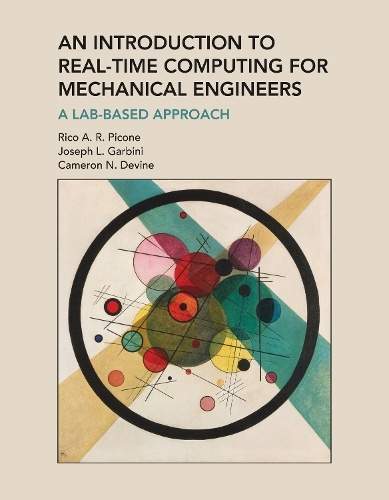 An Introduction to Real-Time Computing for Mechanical Engineers: A Lab-Based Approach - (Picone Rico A. R.)(Paperback)