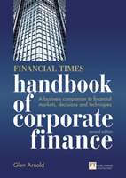 Financial Times Handbook of Corporate Finance, The - Arnold, Glen