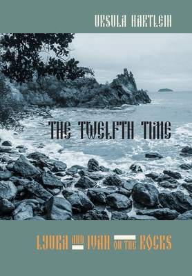 Twelfth Time - Hartlein, Ursula
