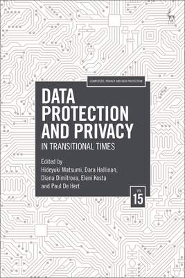 Data Protection and Privacy, Volume 15: In Transitional Times - (Matsumi Hideyuki)(Pevná vazba)