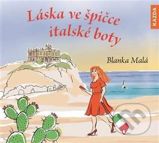 Láska ve špičce italské boty - Blanka Malá
