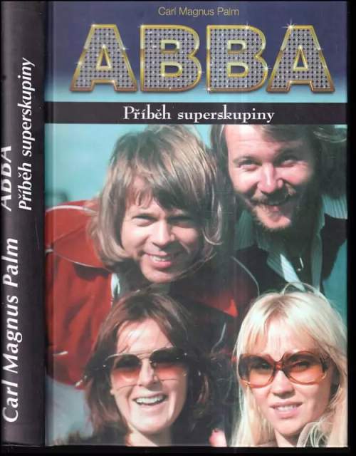 ABBA - Příběh superskupiny - Palm Carl Magnus (kniha, pevná)