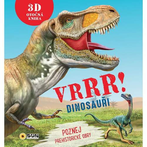 Vrrr! Dinosauři! - Poznej pravěké obry